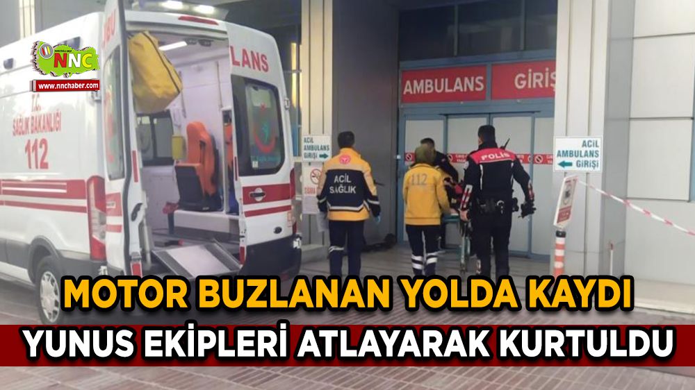 Burdur'da kaza Yunus polisler son anda atladılar
