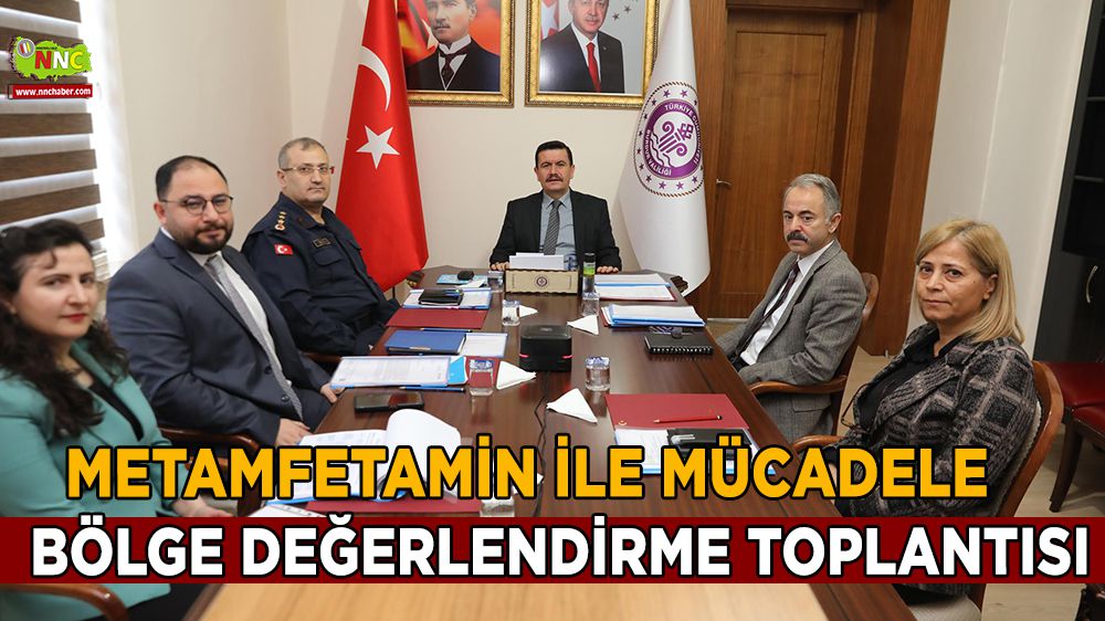 Burdur'da metamfetamin ile mücadele bölge değerlendirme toplantısı