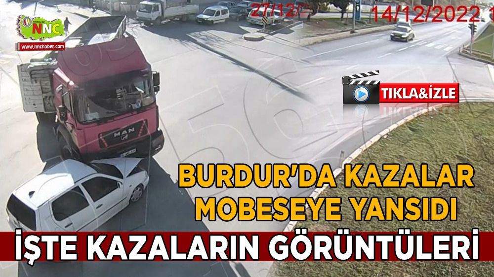 Burdur'da trafik kazaları mobeselere yansıdı