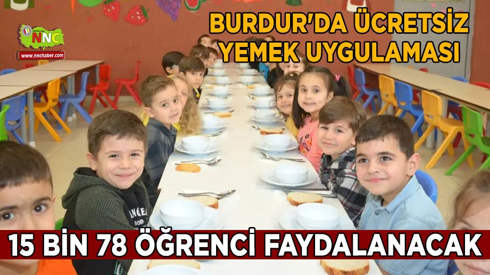 Burdur'da ücretsiz yemek uygulamasından 15 bin 78 öğrenci faydalanacak