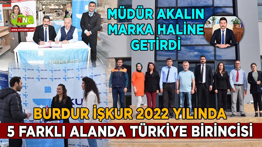Burdur İŞKUR 2022 yılında 5 farklı alanda Türkiye Birincisi