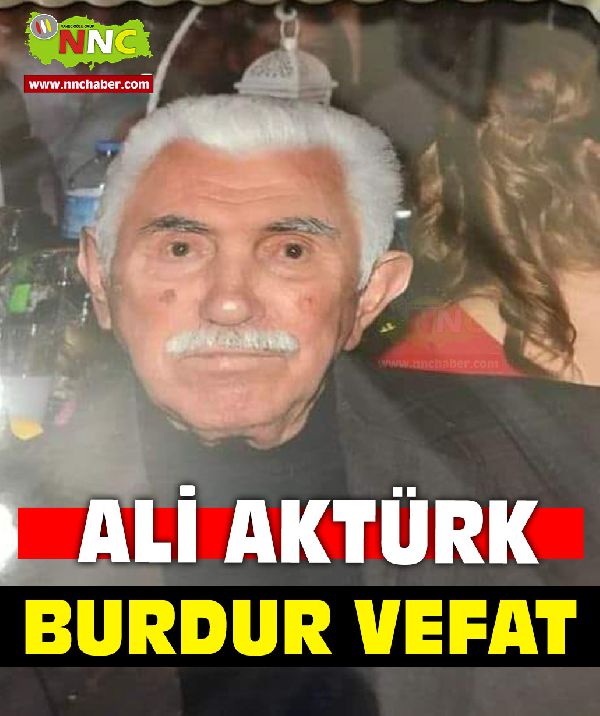 Burdur vefat Ali Aktürk