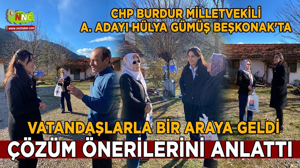 CHP Burdur Milletvekili A. Adayı Hülya Gümüş Beşkonak'ta