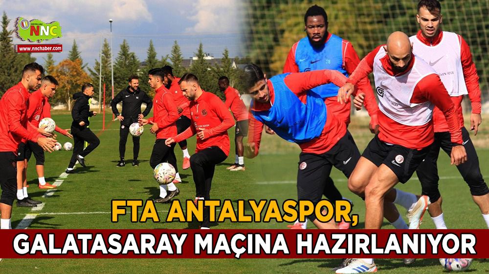 FTA Antalyaspor, Galatasaray maçına hazırlanıyor