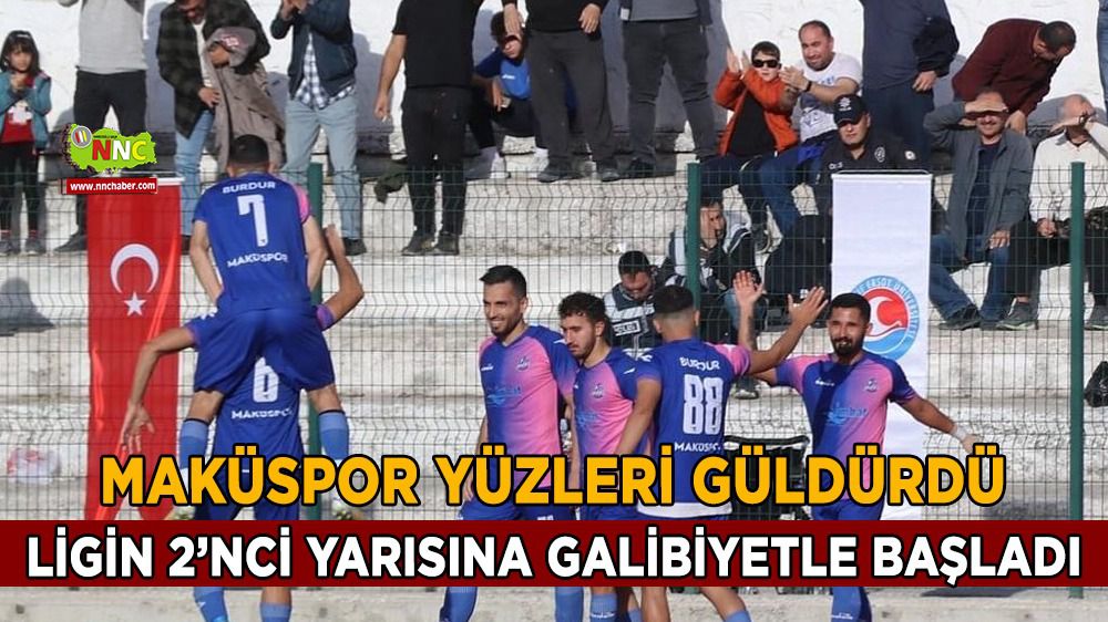 MAKÜSpor, Burdur'da ligin ikinci yarısına galibiyetle başladı