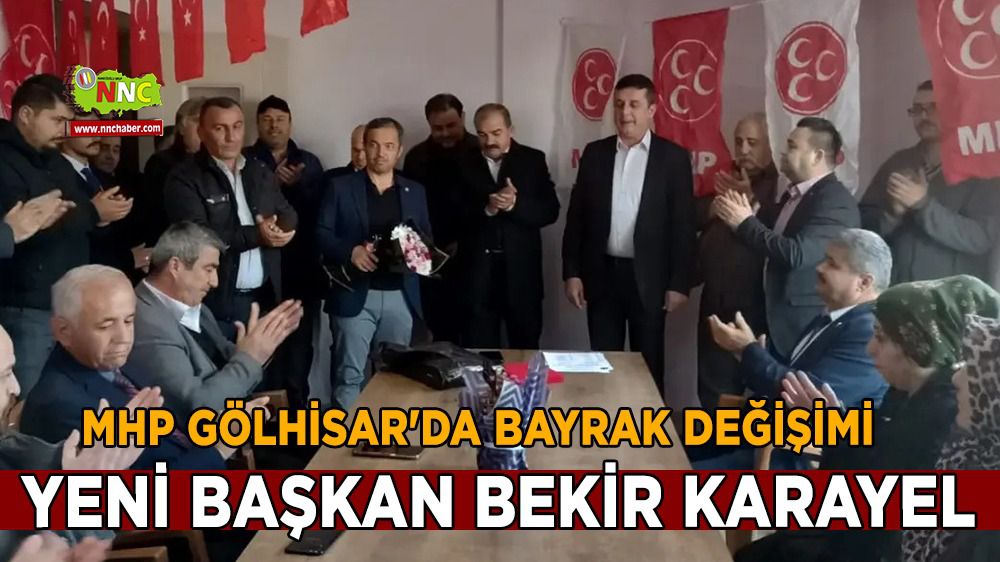 MHP Gölhisar'da bayram değişimi Yeni başkan Bekir Karayel