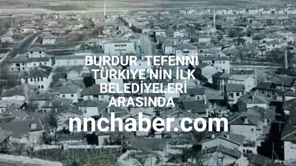 Tarihi Kent Tefenni  Türkiye’nin ilkleri Arasında 