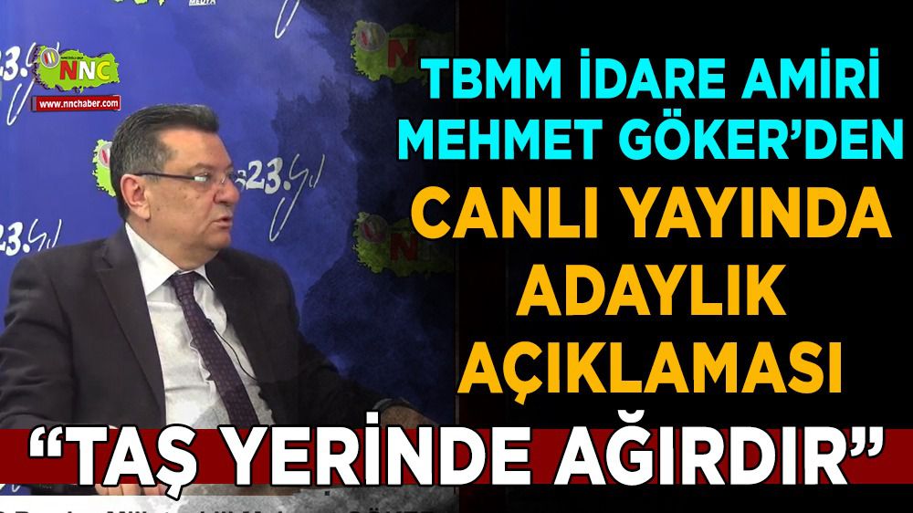 TBMM İdare Amiri Mehmet Göker'den adaylık açıklaması
