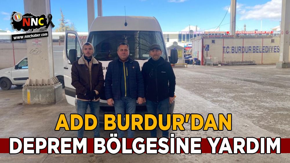 ADD Burdur'dan deprem bölgesine yardım