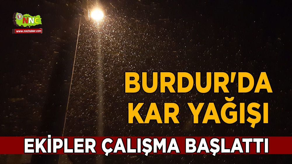 Burdur'da kar yağışı