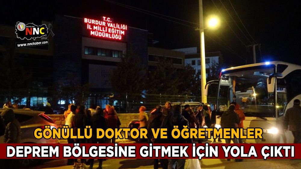 Burdur'dan gönüllü doktor ve öğretmenler deprem bölgesine gidiyor
