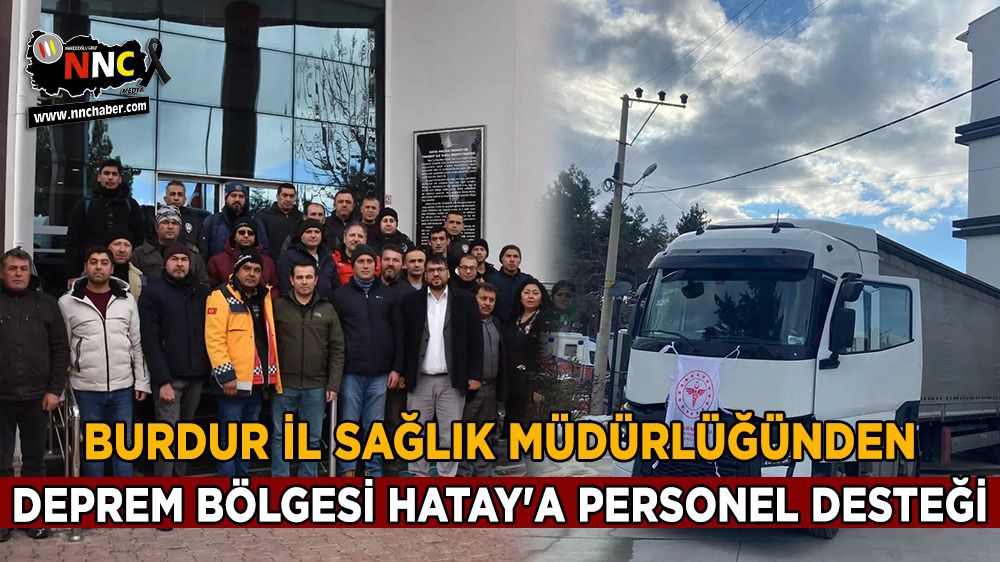 Burdur İl Sağlık Müdürlüğünden deprem bölgesi Hatay'a personel desteği