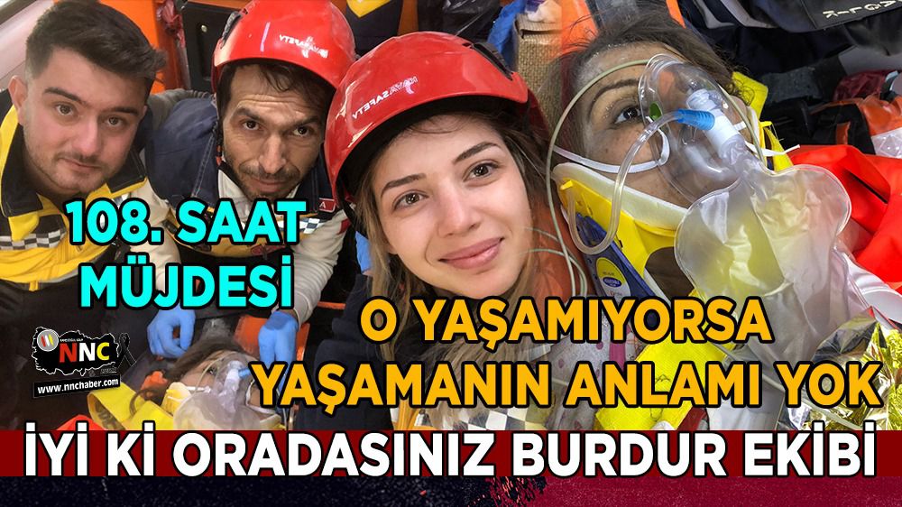 Burdur'un sağlık ekiplerinden depremden 108 saat sonra müjde