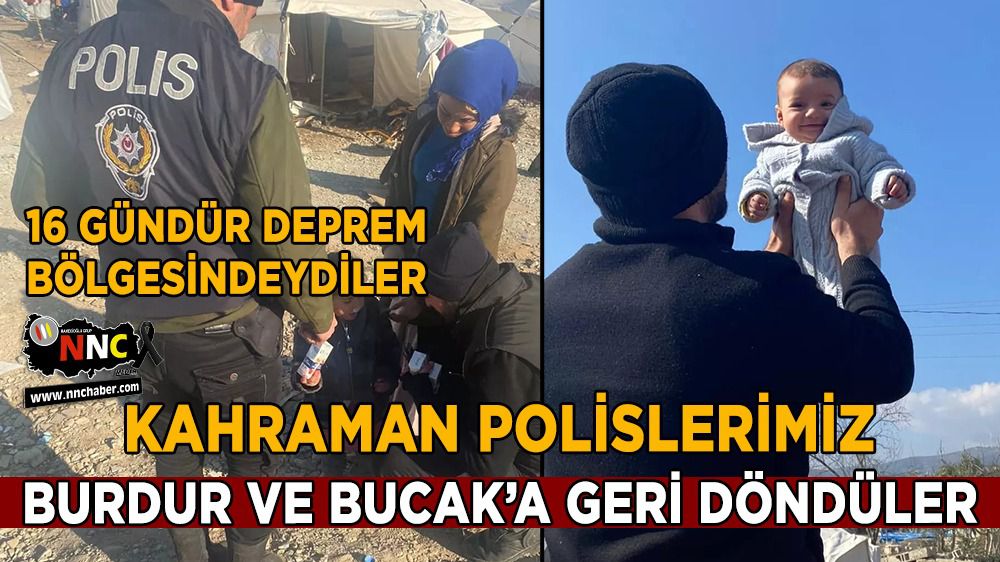 Deprem Bölgesindeki polisler Burdur'a geri döndüler