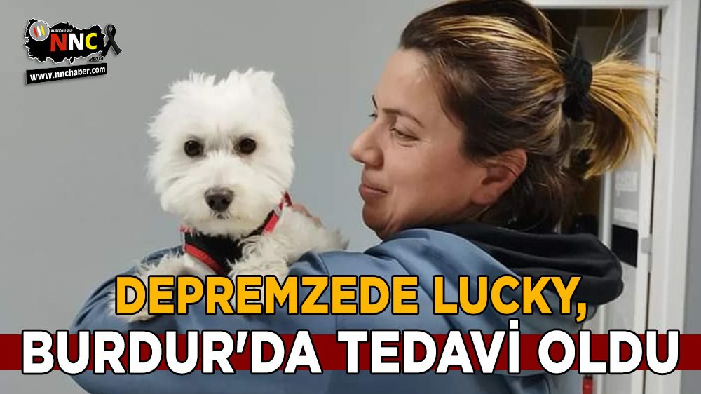 Depremzede Lucky, Burdur'da tedavi oldu