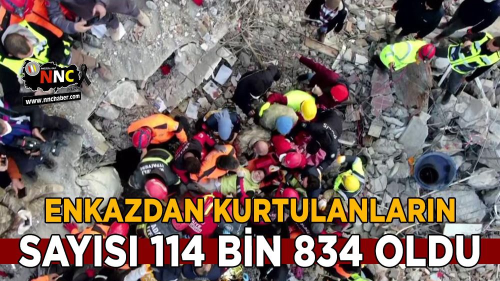 Enkaz altından 114 bin 834 vatandaş kurtarıldı