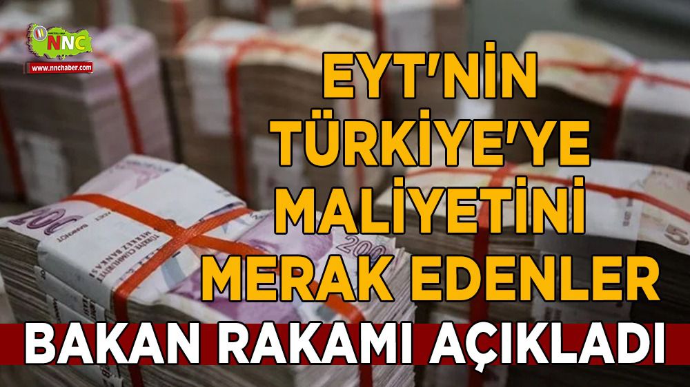 EYT'nin Türkiye'ye maliyetini Bakan Nebati açıkladı