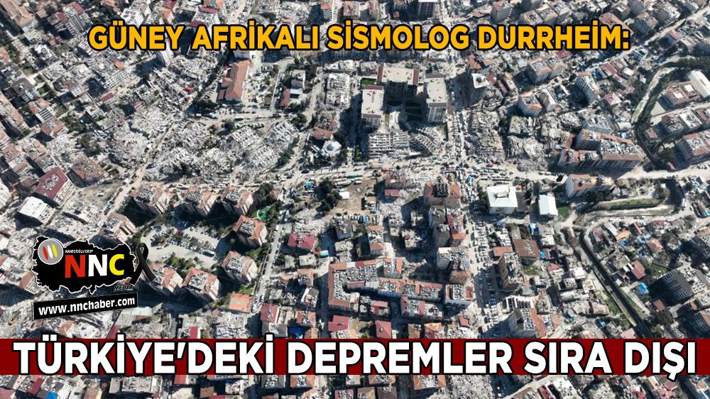 Güney Afrikalı sismolog Durrheim: Türkiye'deki depremler sıra dışı