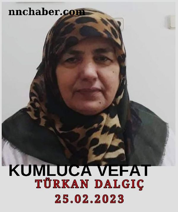 Kumluca vefat Türkan Dalgıç 