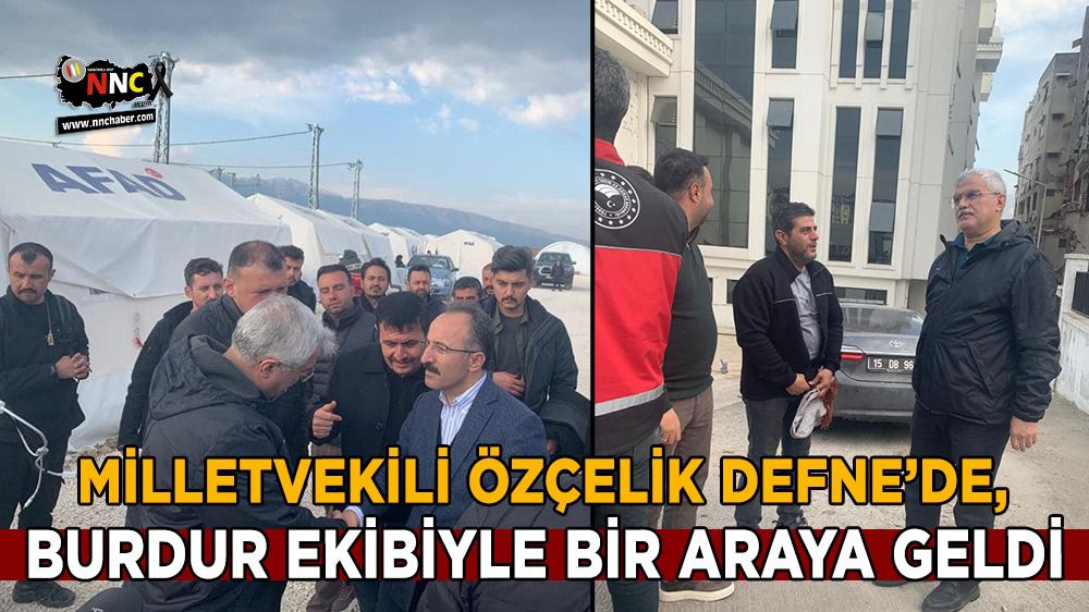 Milletvekili Bayram Özçelik'ten, Defne'de Burdur ekibine ziyaret