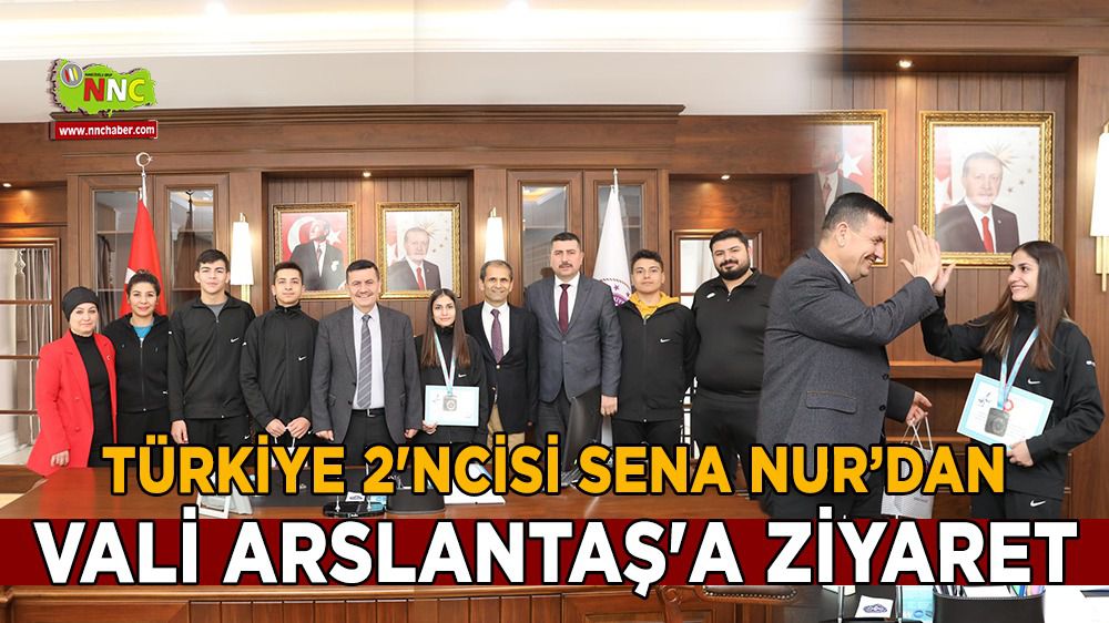 Türkiye 2'ncisi Sena Nur Büyük'ten Vali Arslantaş'a ziyaret