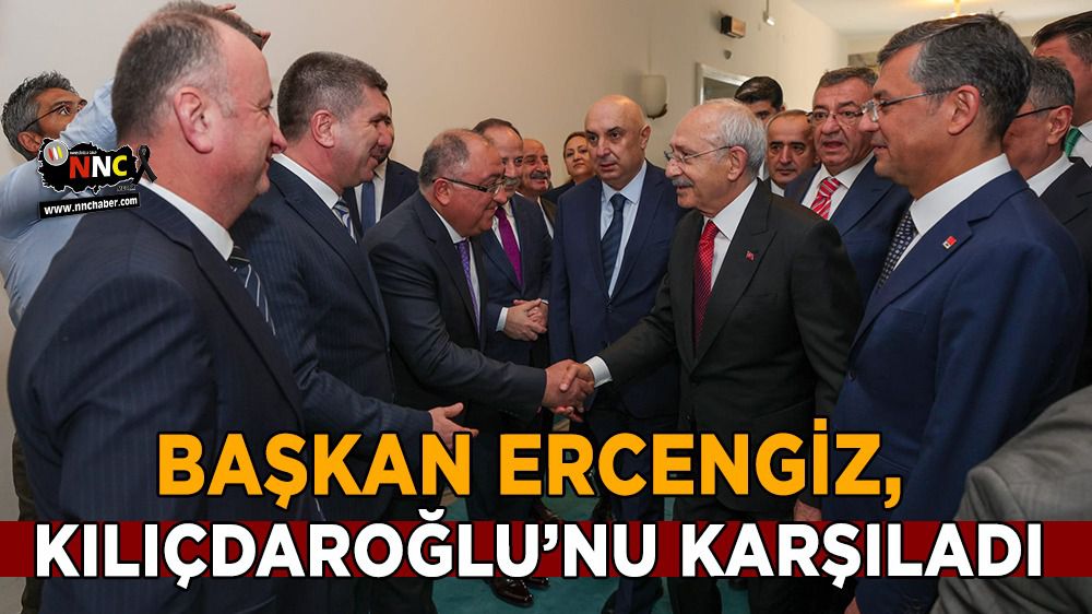 Başkan Ercengiz'den Kılıçdaroğlu’na karşılama