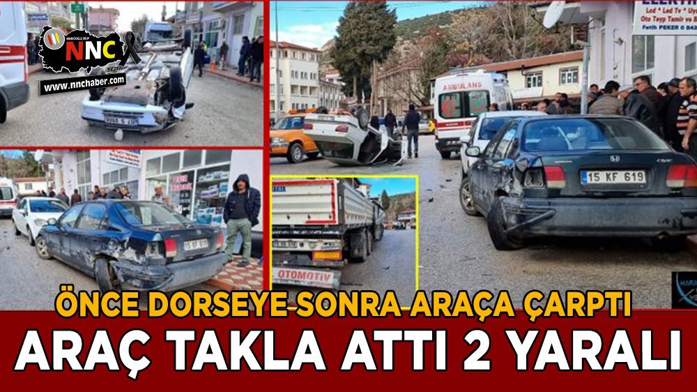 Burdur'da kaza 2 yaralı; araç takla attı