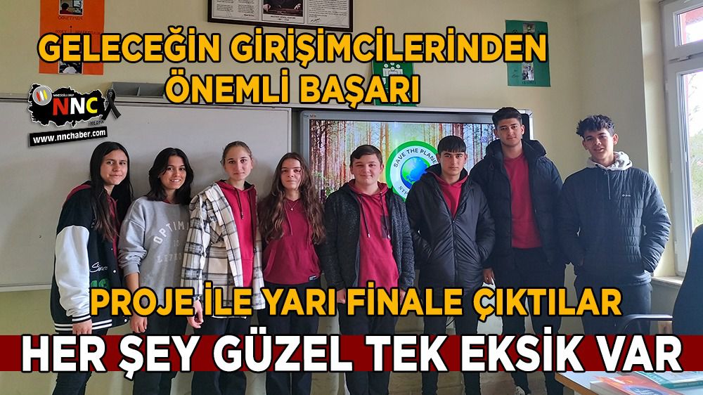 Burdur'da lise öğrencilerinin projeleri yarı finalde; Her şey güzel tek eksik var