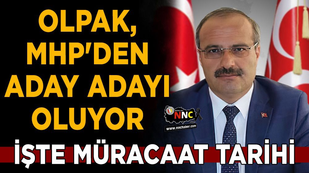 Burdur'da Servet Olpak, MHP'den aday adayı oluyor