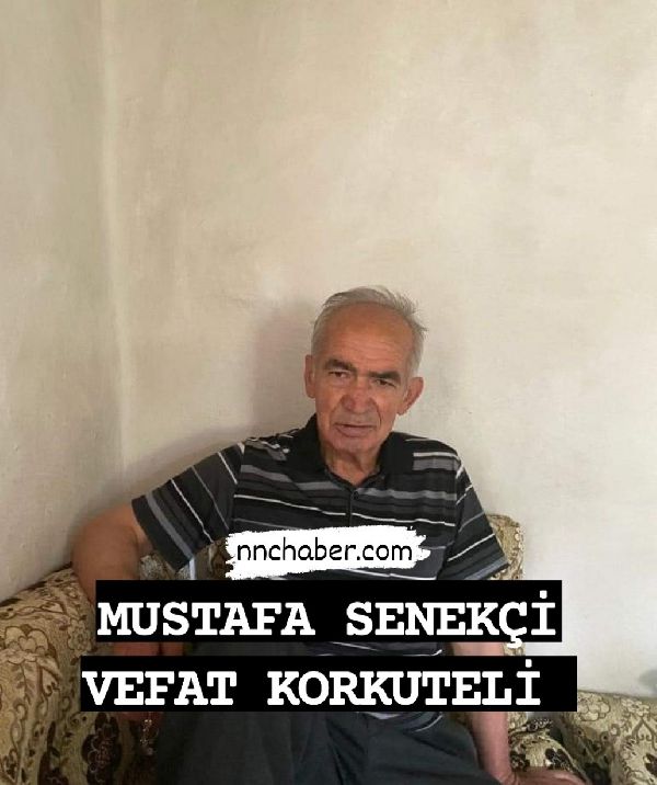 Korkuteli Vefat Mustafa Senekçi