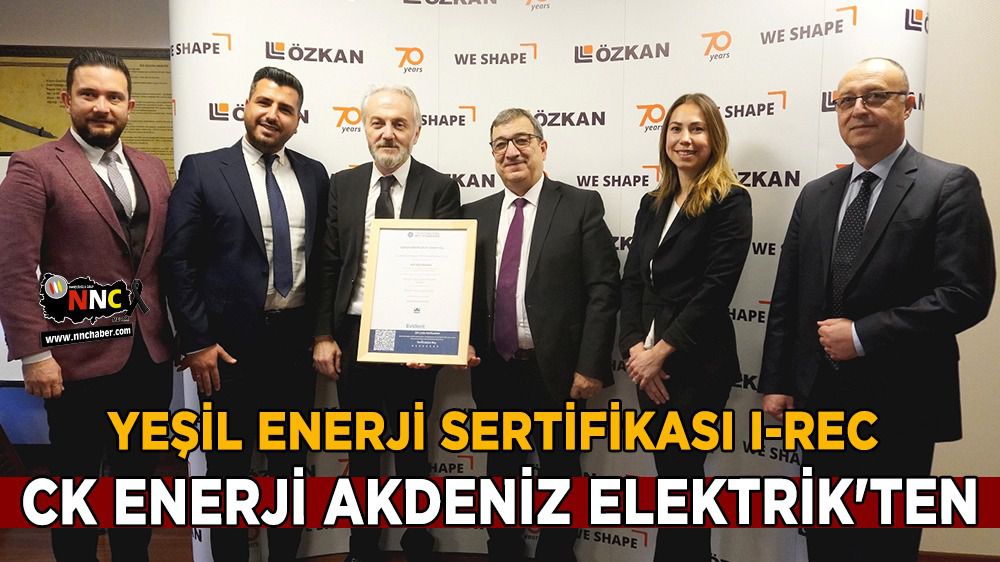 Özkan Çelik'in Yeşil Enerji Sertifikası I-REC CK Enerji Akdeniz Elektrik'ten