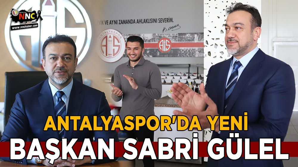 Sabri Gülel, Antalyaspor'un yeni başkanı
