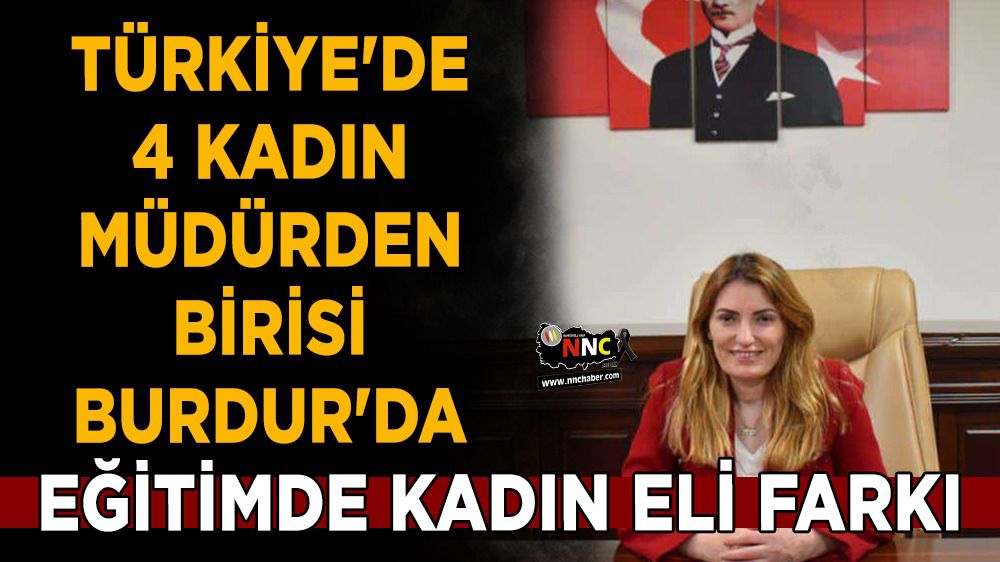 Türkiye'de 4 kadın müdürden birisi Burdur'da