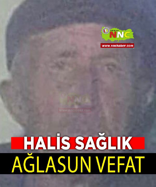 Ağlasun Vefat Halis Sağlık