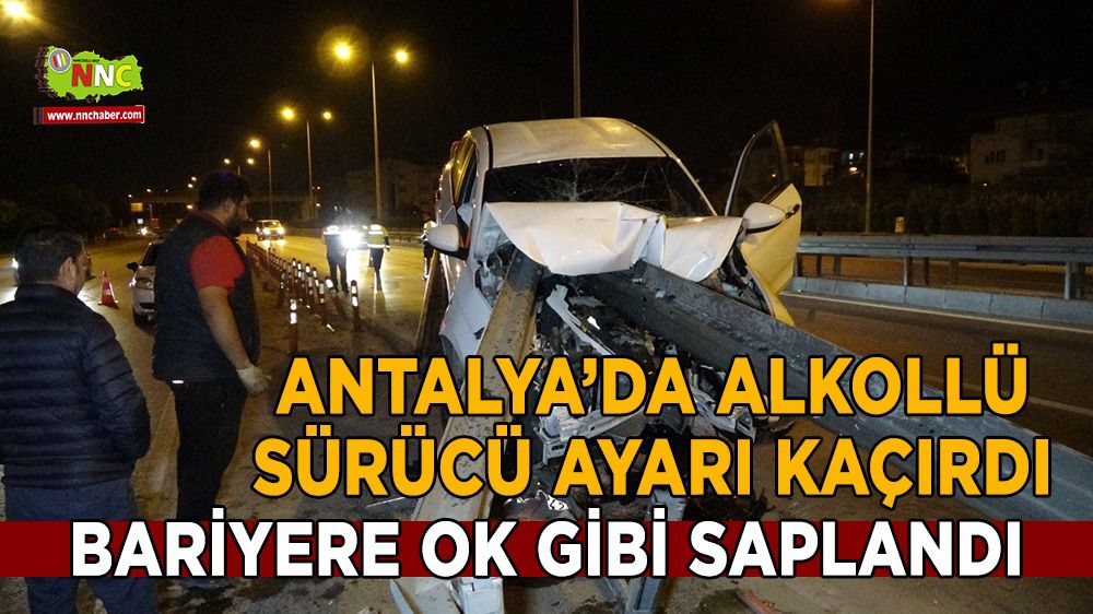 Antalya'da korkutan kaza bariyerlere ok gibi saplandı