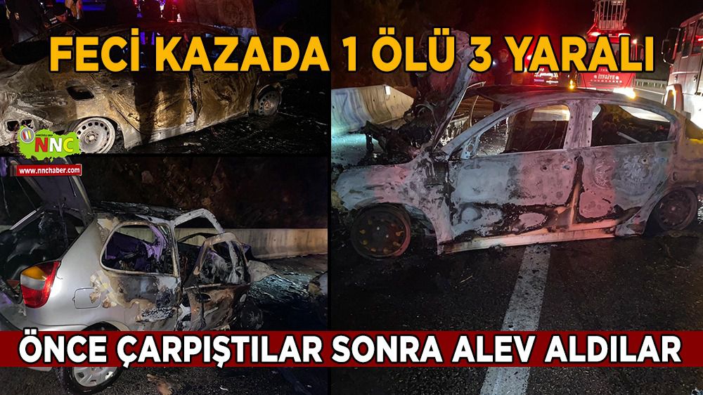 Antalya Isparta karayolunda yangınlı kazada 1 ölü 3 yaralı