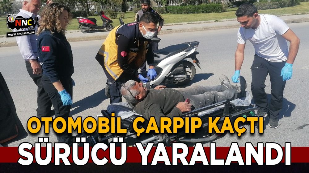 Antalya otomobil çarpıp kaçtı; Sürücü yaralandı