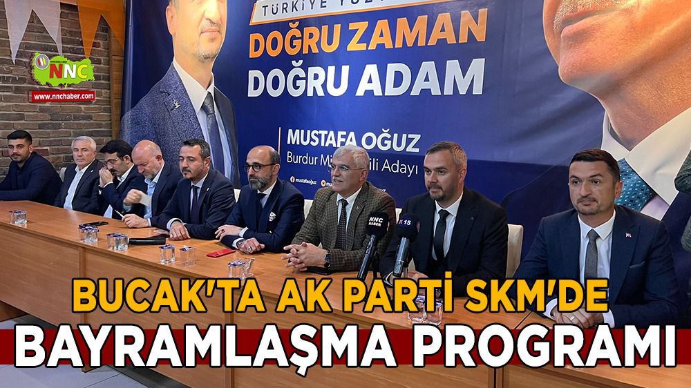 Bucak'ta AK Parti SKM'de bayramlaşma programı