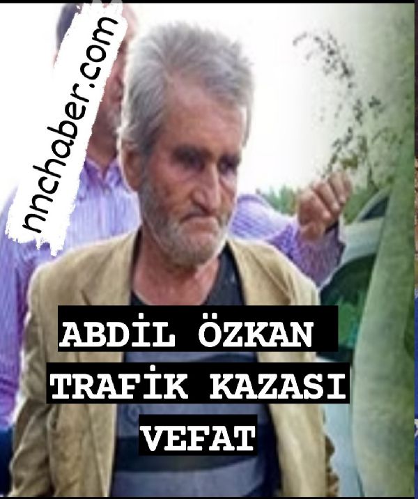 Bucak Taşyayla Trafik Kazası Vefat Abdil Özkan 