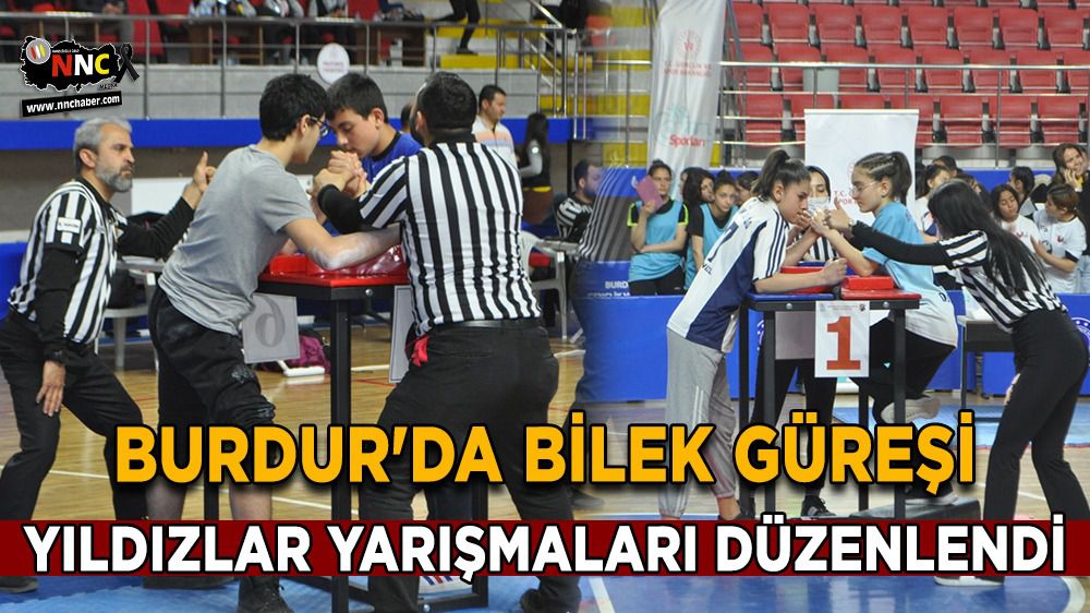 Burdur'da Bilek Güreşi Yıldızlar yarışmaları düzenlendi