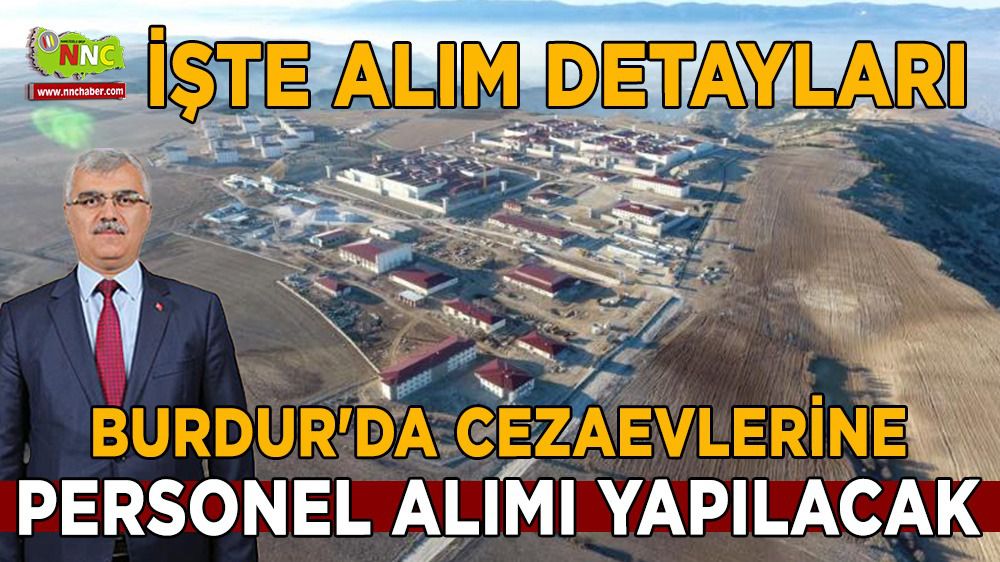 Burdur'da cezaevlerine personel alımı yapılacak