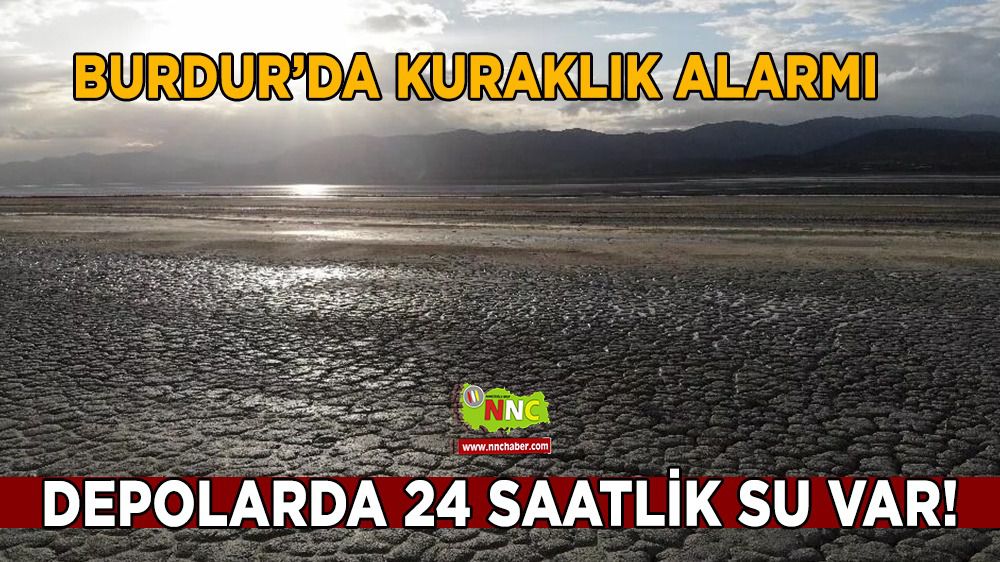 Burdur'da kaynak olmazsa, 24 saatlik su var!