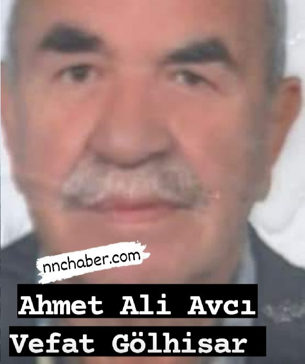 Gölhisar Vefat Ahmet  Ali Avcı 