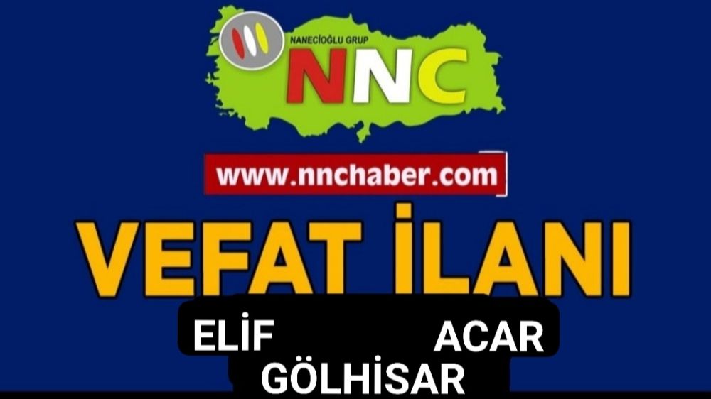 Gölhisar Vefat  Elif Scar