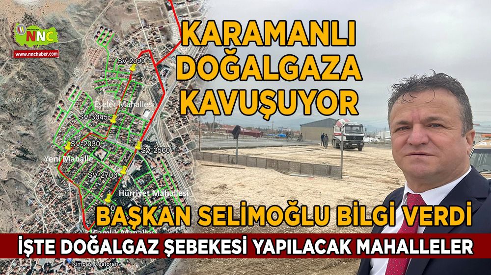 Karamanlı'da doğalgaz şebekeleri hangi mahallelere yapılacak ?