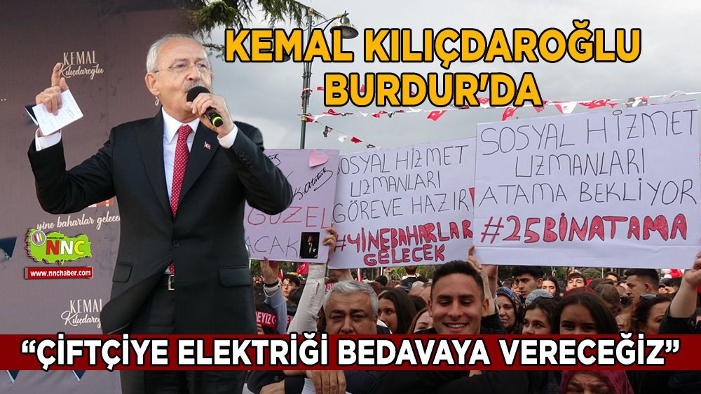 Kemal Kılıçdaroğlu Burdur'da, vatandaşla buluştu