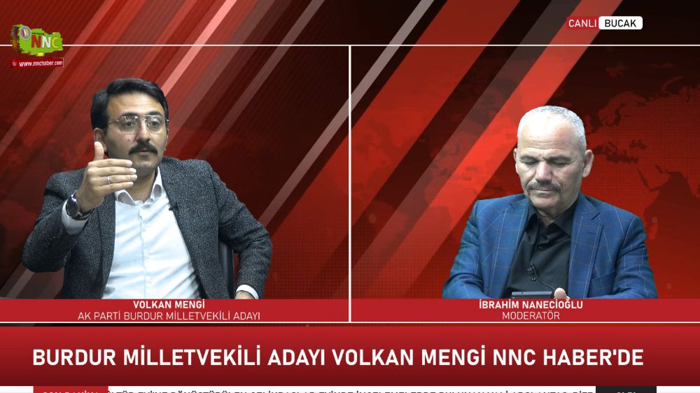 AK Parti Burdur Milletvekili Adayı Volkan Mengi NNC Haber'de
