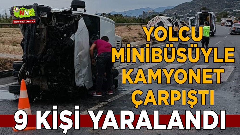 Antalya'da kaza 9 yaralı minibüsle çarpıştı
