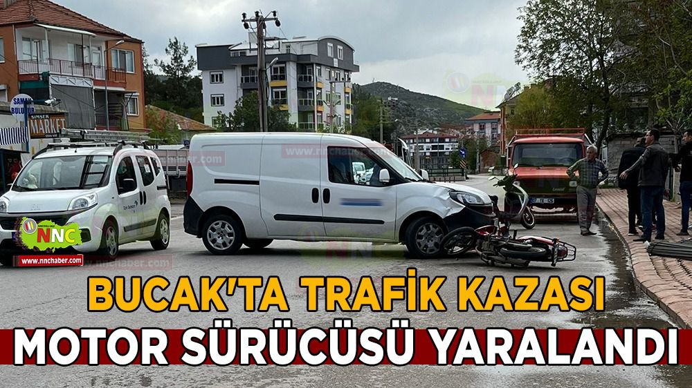 Bucak'ta trafik kazası motor sürücüsü yaralandı