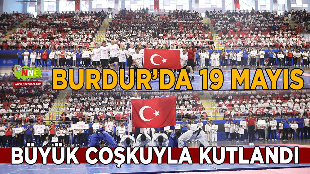 Burdur'da coşkulu 19 Mayıs kutlaması